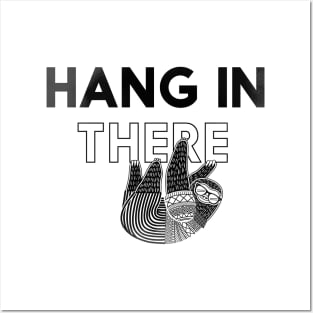 Hang in There Posters and Art